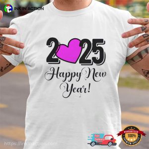 Happy New Year 2025 Pinky Heart Shirt