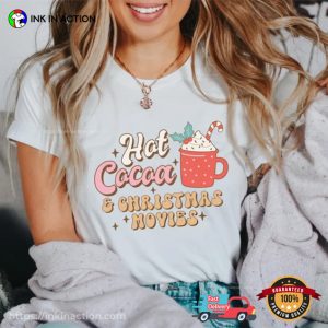 Hot Cocoa And Christmas Movie Unisex T-shirt