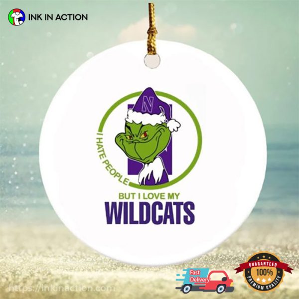 I Hate People But I Love My Wildcats Christmas Grinch Ornament