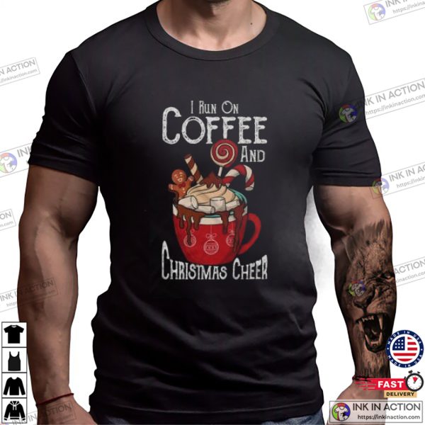 I Run On Coffee And Christmas Cheer Retro Christmas Shirt