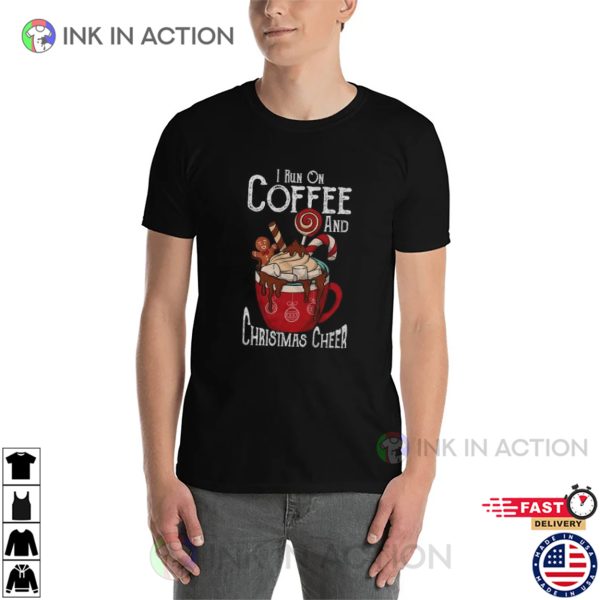 I Run On Coffee And Christmas Cheer Retro Christmas Shirt