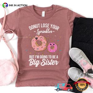 I'm Going to Be a Big Sister Cute Funny Donut Graphic Comfort Colors Shirt 2