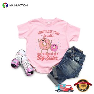 I’m Going To Be A Big Sister Cute Funny Donut Graphic Comfort Colors Shirt