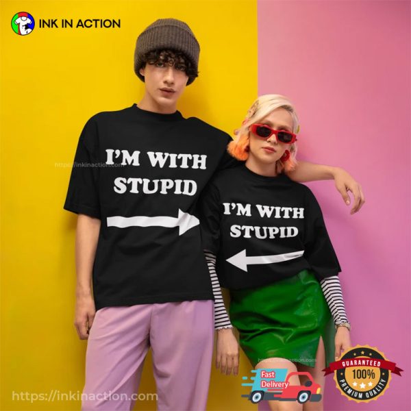 I’m With Stupid Best Couple Matching T-shirt