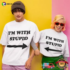 I’m With Stupid Best Couple Matching T-shirt