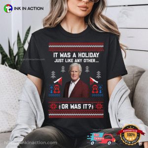 It Was a Holiday Just Like Any Other Or Was It Sweatshirt 4