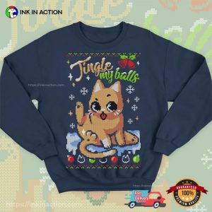 Jingle My Balls Funny Sassy Cat Ugly Christmas T shirt 2