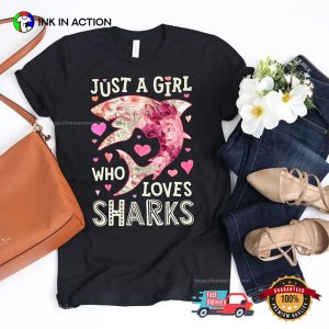 Just a Girl Who Loves Sharks Floral Love Shirt 3