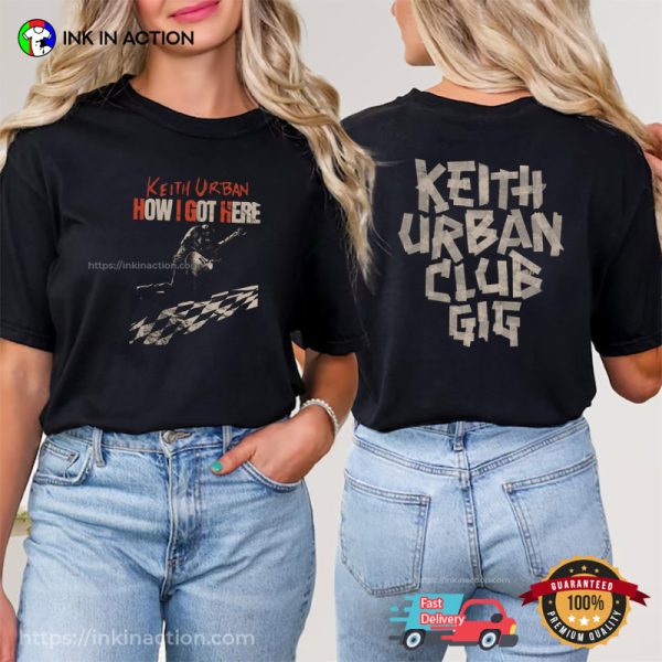 Keith Urban How I Got Here Tour 2 Sided T-shirt