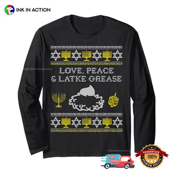 Love Peace And Latke Grease Ugly Hanukkah Presents T-shirt