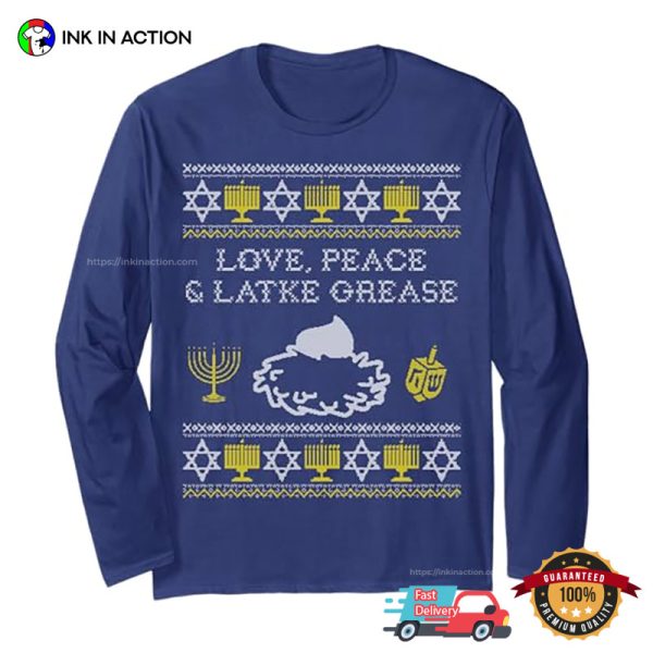 Love Peace And Latke Grease Ugly Hanukkah Presents T-shirt