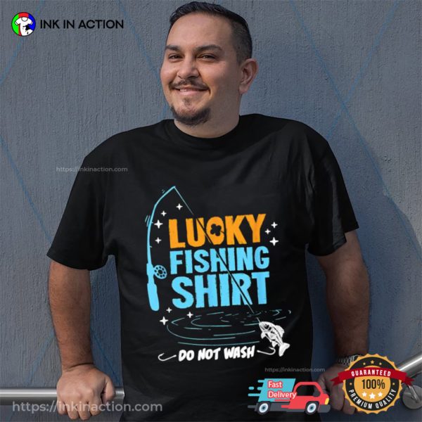 Lucky Fishing Shirt Funny Gift T-Shirt