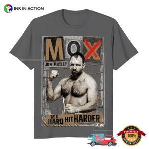 MOX Jon Moxley Talk Hard Hit Harder Graphic T shirt 2