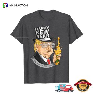 Make New Years Great Again President Trump T shirt 2