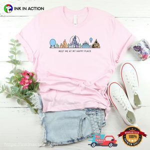 Meet Me At My Happy Place Magical Kingdom Disneyland T shirt 2