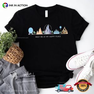 Meet Me At My Happy Place Magical Kingdom Disneyland T shirt 3