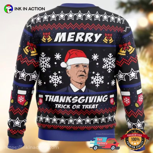 Merry Thanksgiving Trick Or Treat Funny Biden Santa Ugly Christmas Sweater