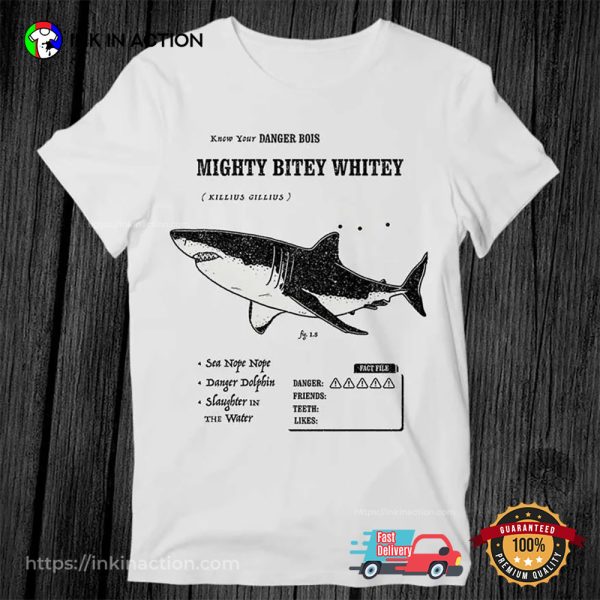 Mighty Bitey Whitey Shark Warning Shirt