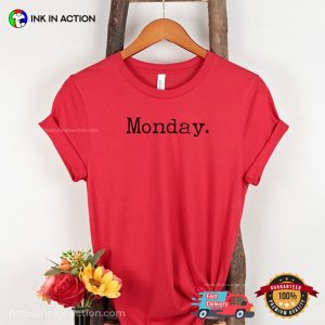 Monday Comfort Colors T shirt, Monday cyber sales Day 2