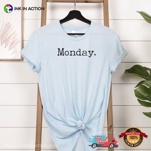 Monday Comfort Colors T shirt, Monday cyber sales Day 3