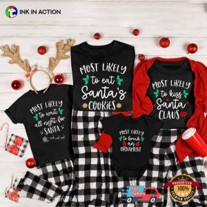 Most Likely Funny Matching Family Christmas Shirt