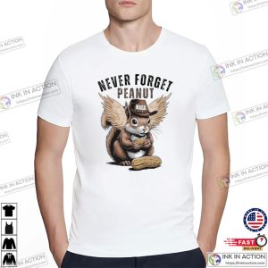 Never Forget Peanut MAGA Peanut The Squirrel T-shirt