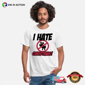 No Reindeer I Hate Christmas Graphic T-shirt