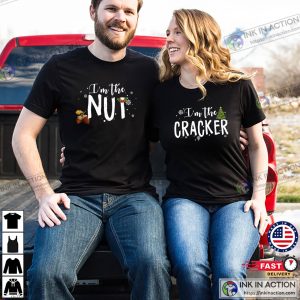 Nut Cracker Funny Matching Christmas Couples T-shirt