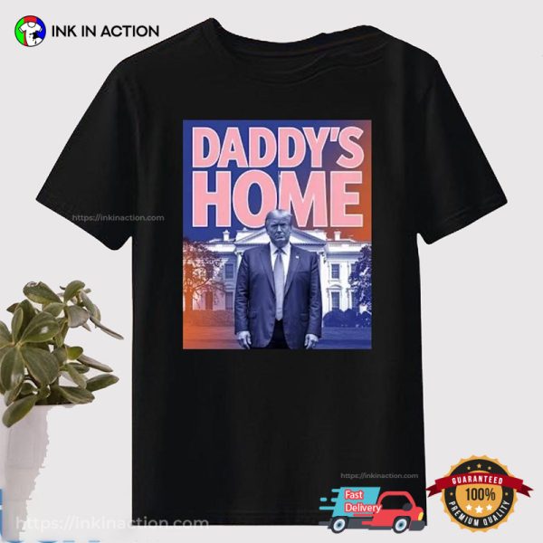 Official Daddy’s Home Trump Pink Take America Back 2024 Shirt