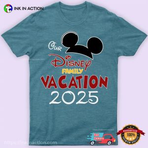 Our Disney Family Vacation 2025 Comfort Colors T-shirt