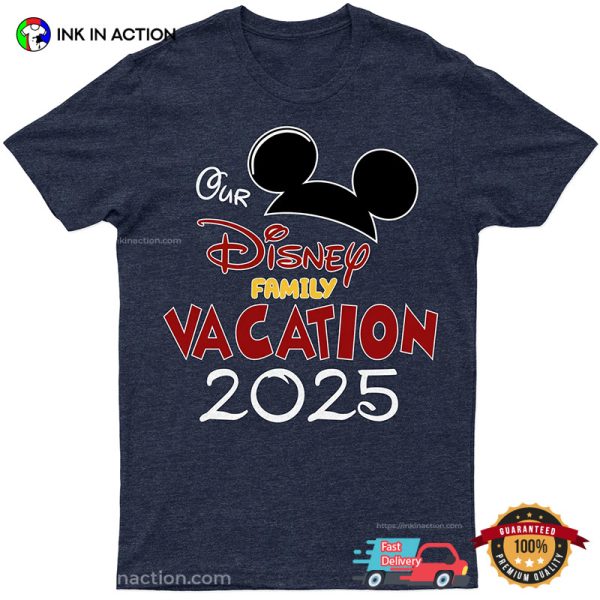 Our Disney Family Vacation 2025 Comfort Colors T-shirt