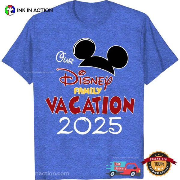 Our Disney Family Vacation 2025 Comfort Colors T-shirt