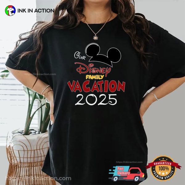 Our Disney Family Vacation 2025 Comfort Colors T-shirt