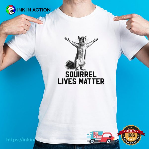 Peanut The Squirrel Lives Matter Shirt