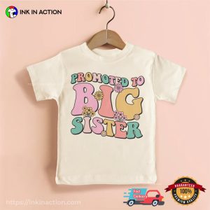 Promoted To Big Sister Floral Family Comfort Colors Shirt