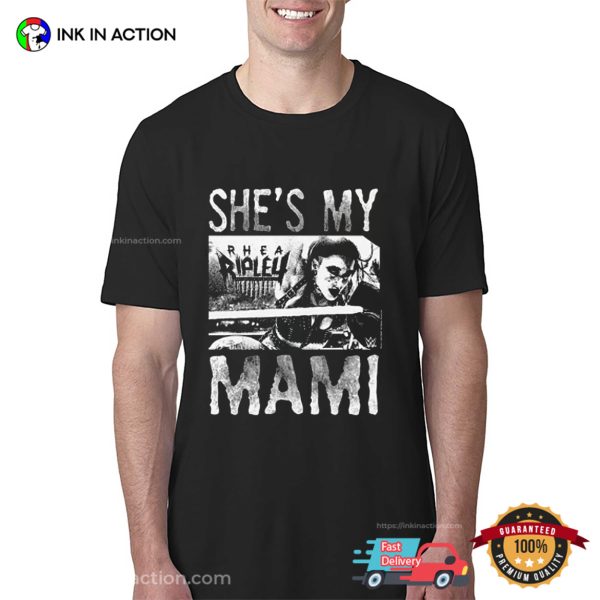 Retro 90s She’s My Rhea Ripley Mami Unisex T-shirt