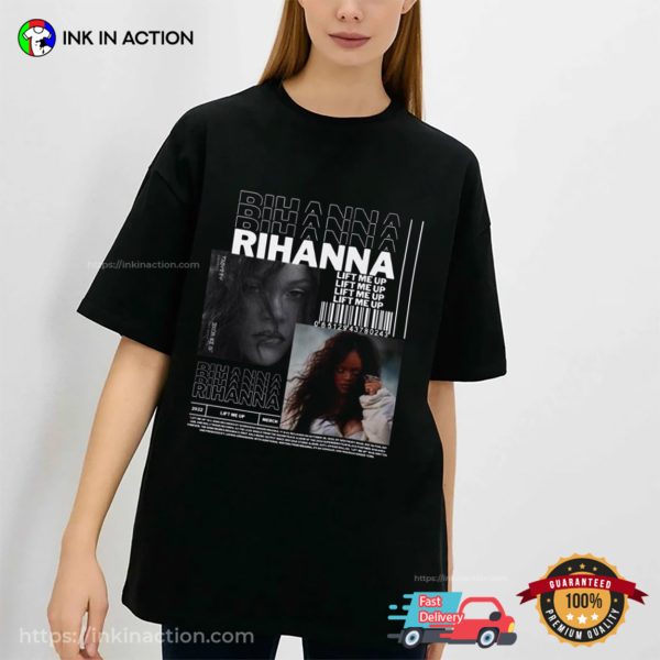 Rihanna Lift Me Up Song Unisex T-shirt