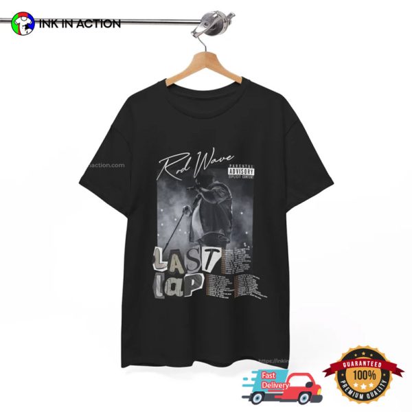 Rod Wave Last Lap Tour Dates T-shirt