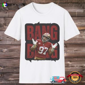 SF 49ers Nick Bosa Bang Bang Graphic T shirt 2