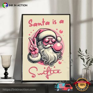 Santa Is A Swiftie Cool Santa Say Hi Poster