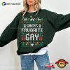 Santa’s Favorite Gay Funny LGBTQ Ugly Christmas Shirt