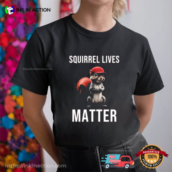 Squirrel Lives Matter The Peanut T-shirt