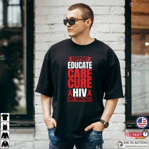 Support Educate Care Cure HIV T-shirt