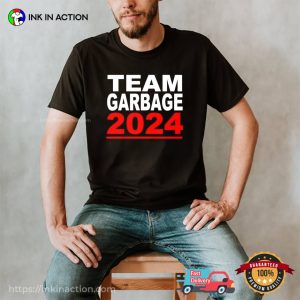 Team Garbage 2024 Trump Election T-shirt