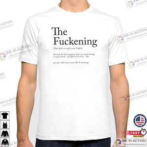 The Fuckening Definition Funny Sarcastic T-shirt