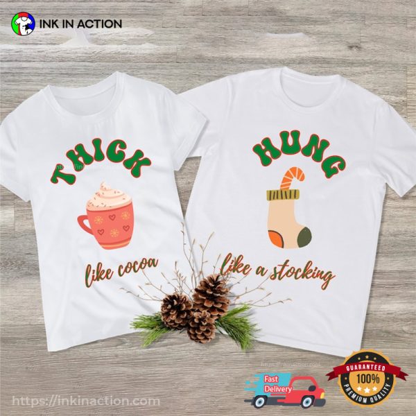 Thick And Hung Funny Couples Christmas Matching T-shirt