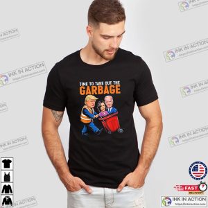 Time To Take Out The Garbage Humor Trump Election 2024 Tee 3