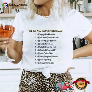 Top Ten New Year’s Eve Hashtags Funny New Year 2025 Shirt