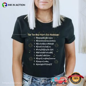 Top Ten New Year’s Eve Hashtags Funny New Year 2025 Shirt