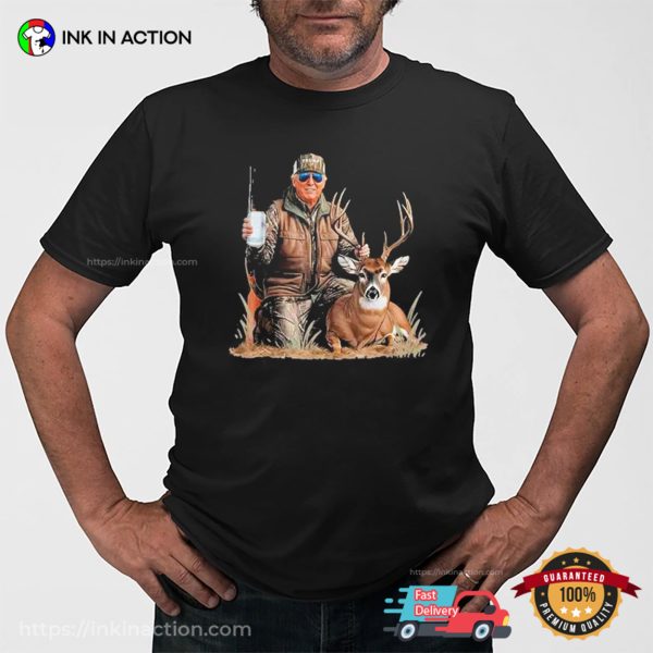 Trump Deer Hunting T Shirt